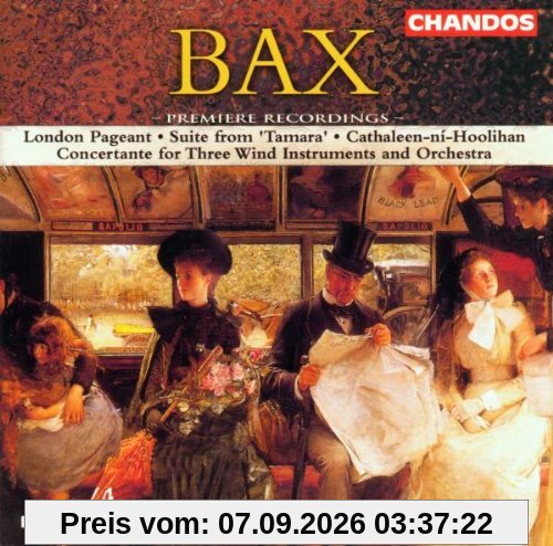 Bax: London Pageant/Concertante/+