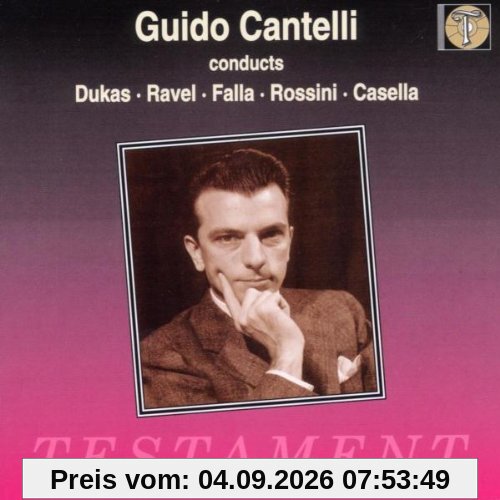 Guido Cantelli dirigiert Dukas, Ravel, Falla, Rossini, Casella