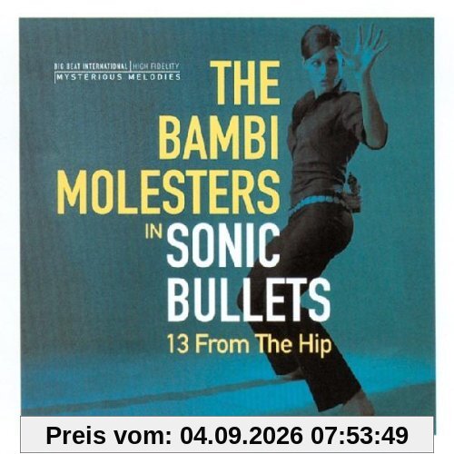 Sonic Bullets: 13 from the Hip
