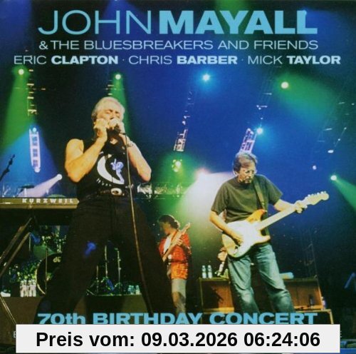 Mayall, John & the Bluesbreakers and Friends 70th Birthday Concert