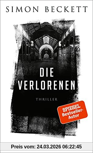 Die Verlorenen: Der neue Thriller (Jonah Colley, Band 1)