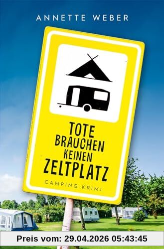 Tote brauchen keinen Zeltplatz: Camping Krimi