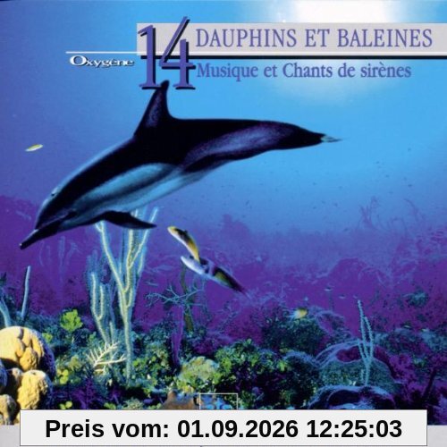 Oxygene 14-Dauphins et Baleine