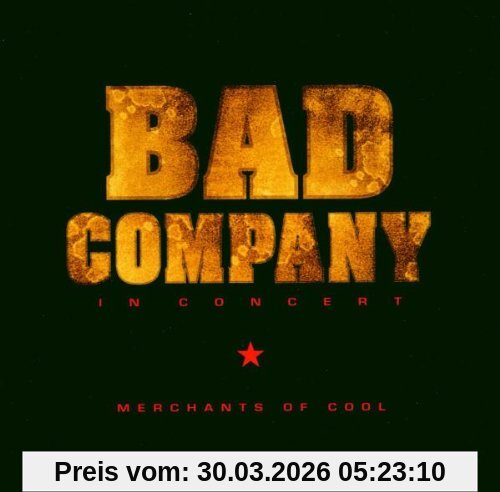 Bad Company In Concert, Merchants Of Cool