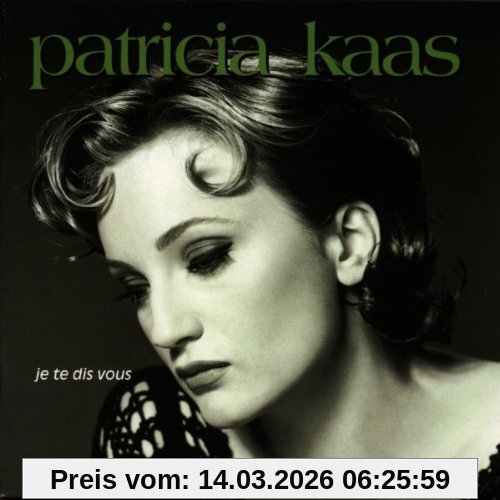 Patricia Kaas Je Te Dis Vous