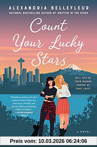 Alexandria Bellefleur Count Your Lucky Stars, A Novel
