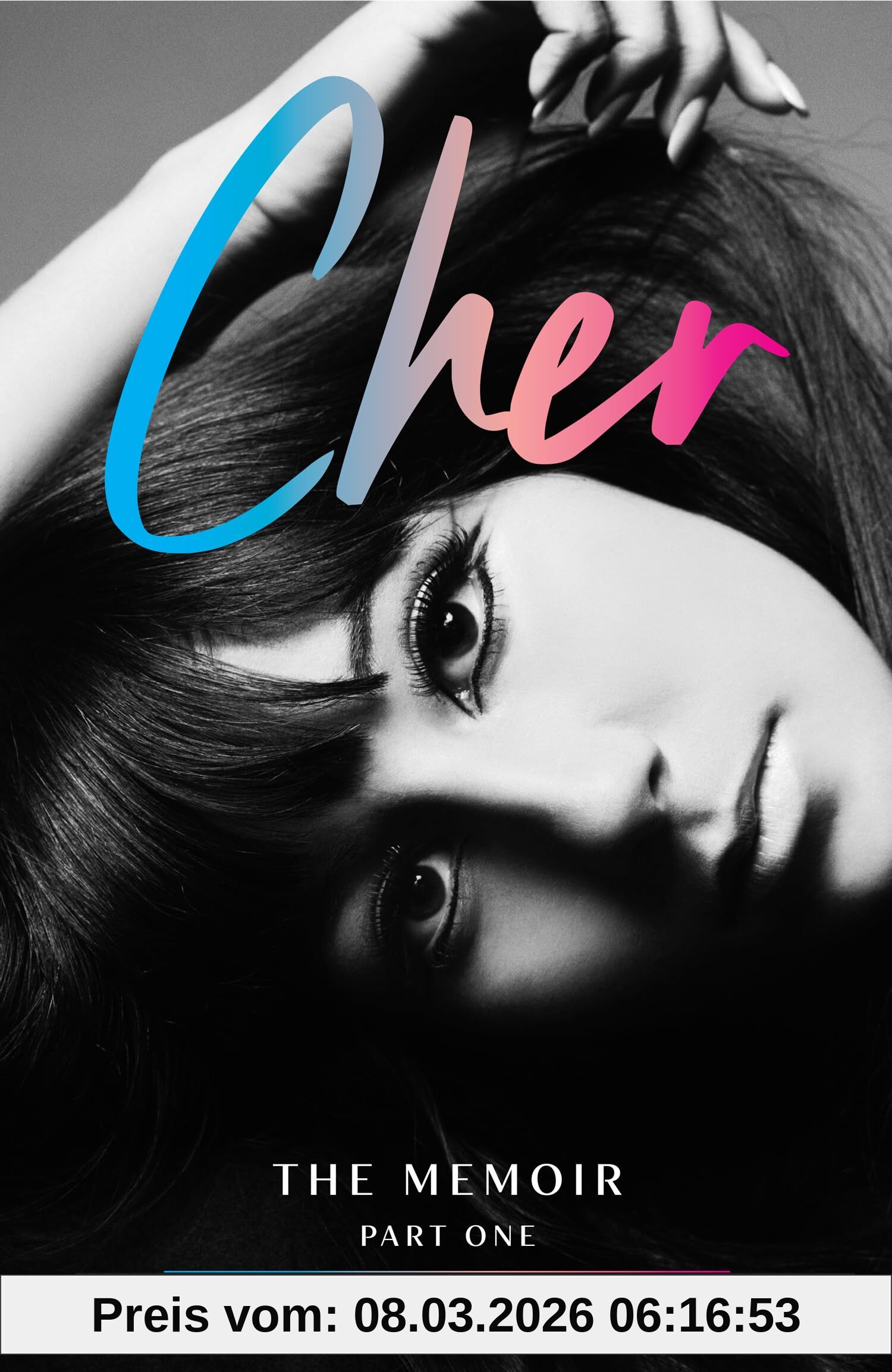 Cher, The Memoir, Part 1, The Instant Sunday Times Best Seller