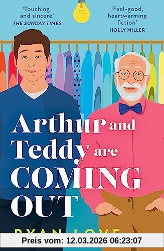 Ryan Love Arthur And Teddy Are Coming Out, The Uplifting, Feel-good Read Of 2024