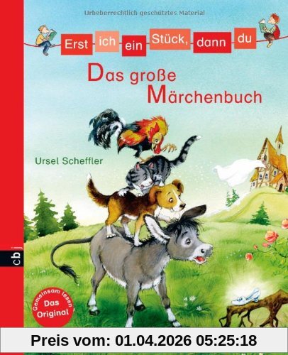 Erst ich ein Stück, dann du - Das große Märchenbuch