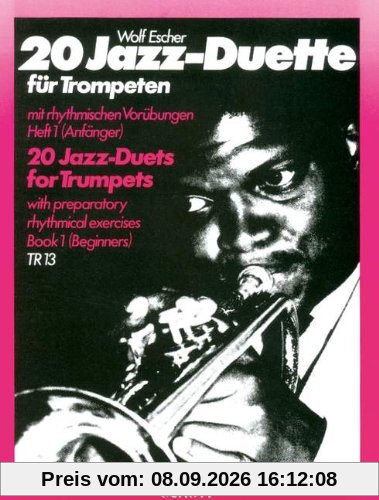 20 Jazz-Duette: mit rhythmischen Vorübungen für Anfänger. Vol. 1. 2 Trompeten. Spielpartitur. (La Tromba)