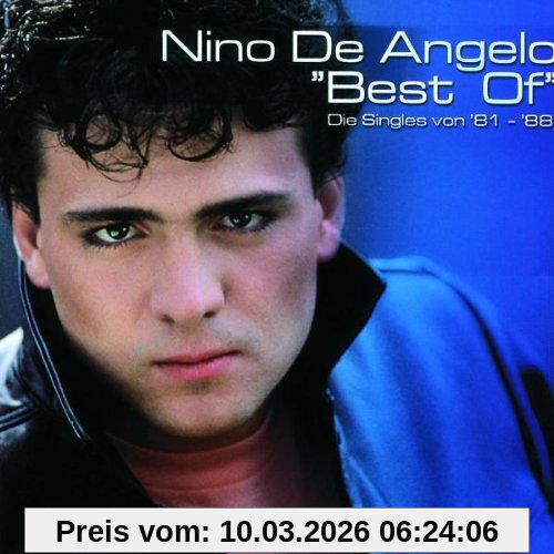 Nino De Angelo Best Of - Die Singles Von '81-'88
