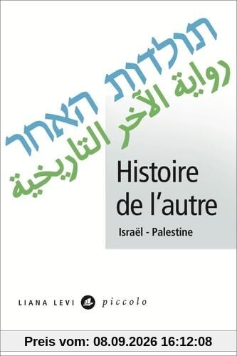 Histoire de l'autre : Israël-Palestine