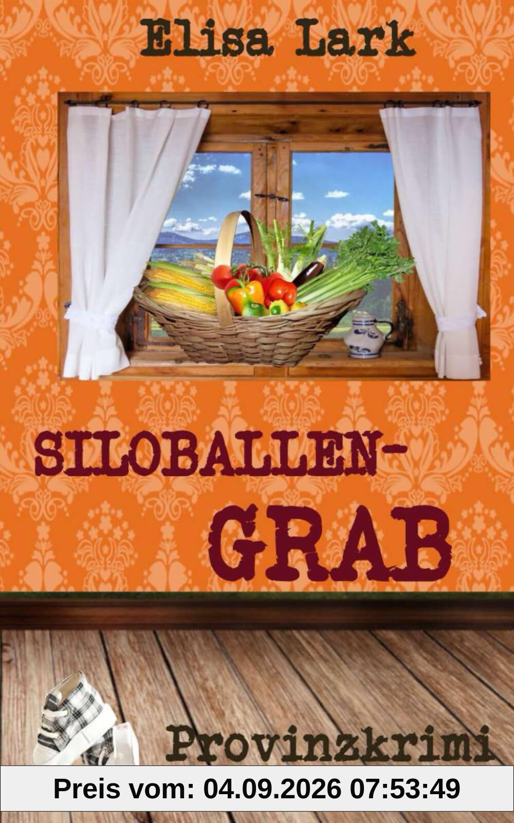 Siloballengrab: siebenunddreißigster Fall der Huber Franzi (Provinzkrimi)