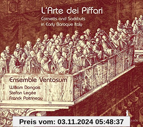 L' Arte Dei Piffari: Cornetts and Sackbuts in Early Baroque Italy