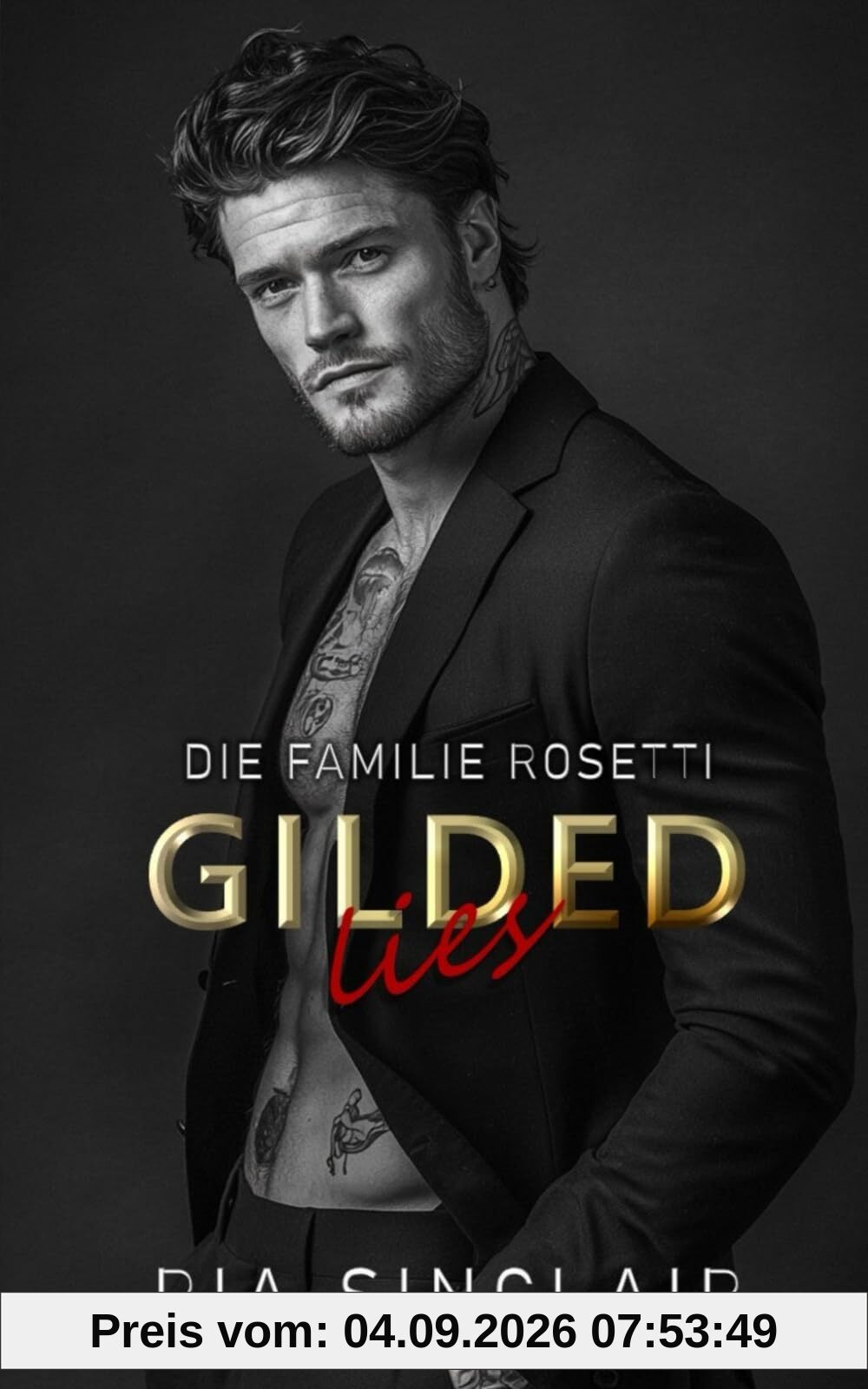 Gilded Lies: Eine Mafia-Romance mit geheimer Identität (Die Familie Rosetti Chicago, Band 4)
