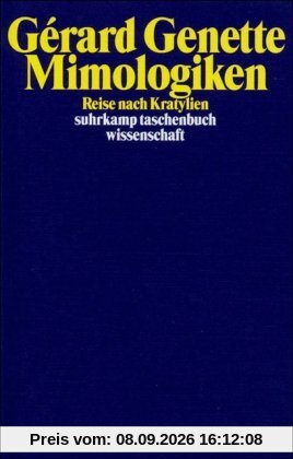 Mimologiken: Reise nach Kratylien (suhrkamp taschenbuch wissenschaft)