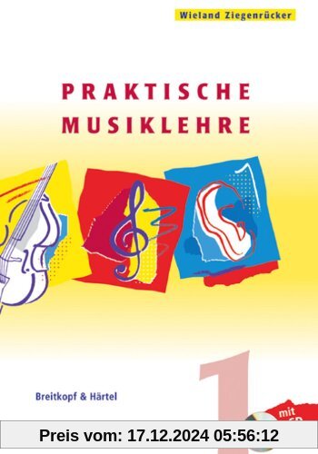 Praktische Musiklehre: Das ABC der Musik in Unterricht und Selbststudium - Heft 1 mit CD (BV 311)