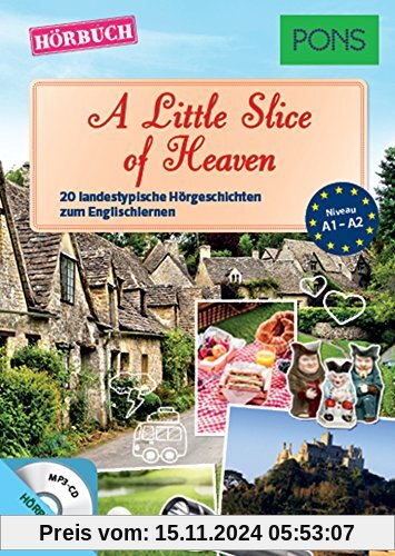 PONS Hörbuch Englisch A Little Slice of Heaven: 20 landestypische Hörgeschichten zum Englischlernen (PONS Lektüre in Bil