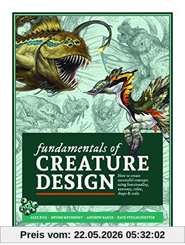 3dtotal Publishing Fundamentals Of Creature Design, How To Create Successful Concepts Using Functionality, Anatomy, Color, Shape & Scale