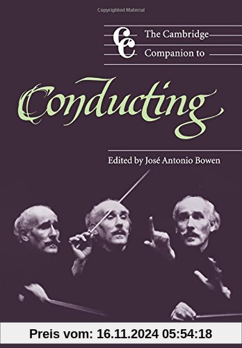 The Cambridge Companion to Conducting (Cambridge Companions to Music)