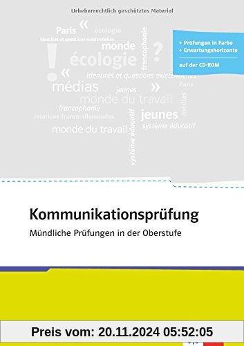 Kommunikationsprüfung Französisch: zu allen Abi-Schwerpunktthemen