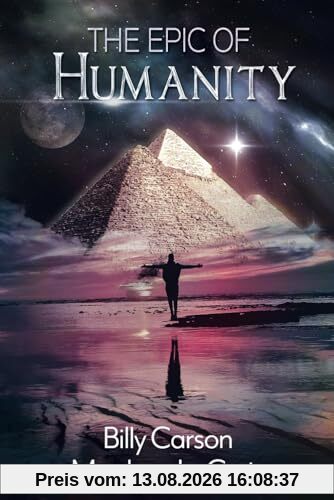The Epic Of Humanity