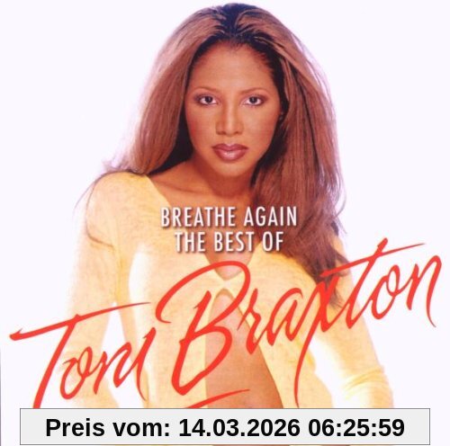 Breathe Again, The Best Of Toni Braxton