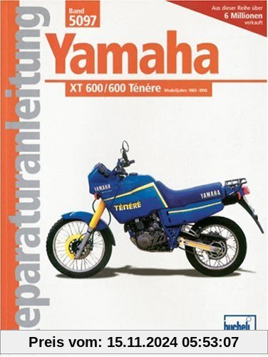 Yamaha XT 600 / 600 Ténéré: Handbuch für Pflege, Wartung und Reparatur (Reparaturanleitungen)