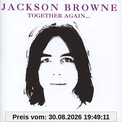 Jackson Browne Together Again?Live Syracuse 71