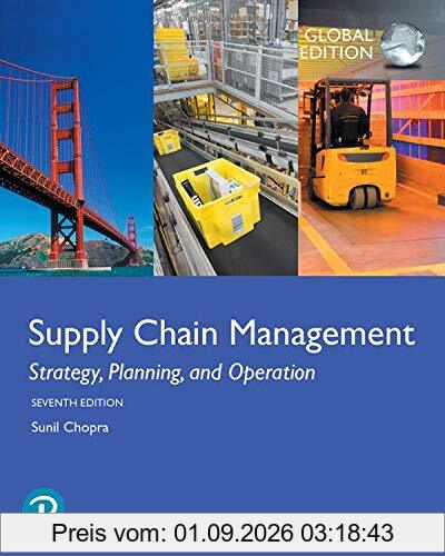 Supply Chain Management: Strategy, Planning, and Operation, Global Edition
