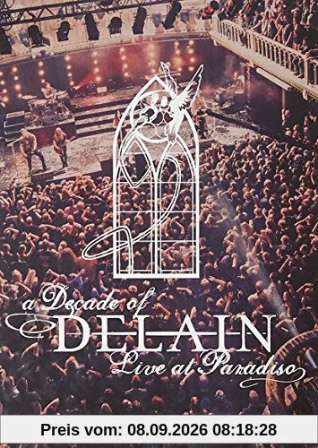 A Decade of Delain - Live at Paradiso (2CD + Blu-ray + DVD)