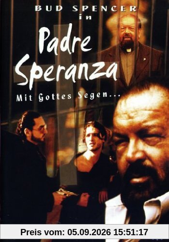 Padre Speranza - Mit Gottes Segen