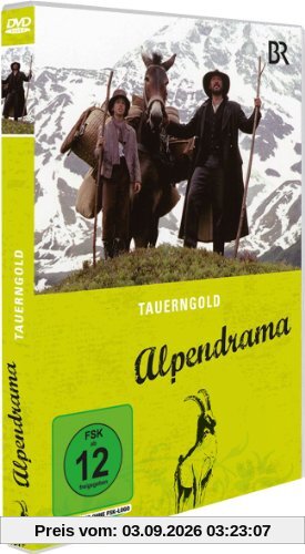 Alpendrama: Tauerngold