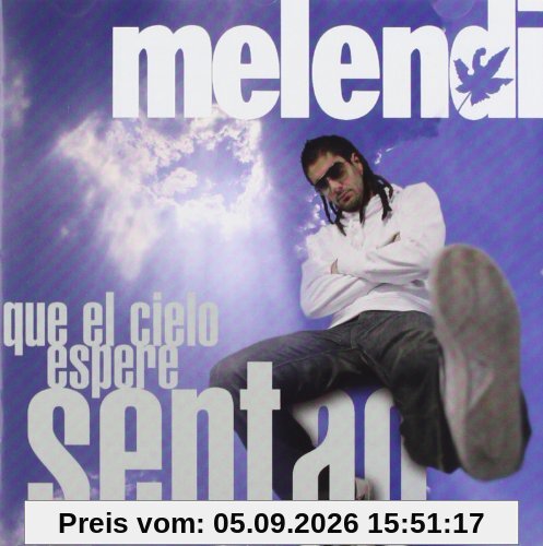 Que El Cielo Espere Sentao