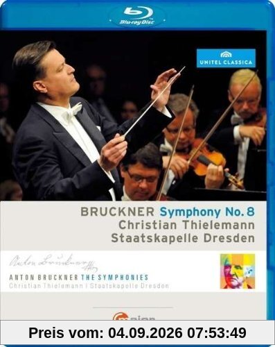 Anton Bruckner Symphonie Nr. 8 (Thielemann, Staatskapelle Dresden) [Blu-ray]