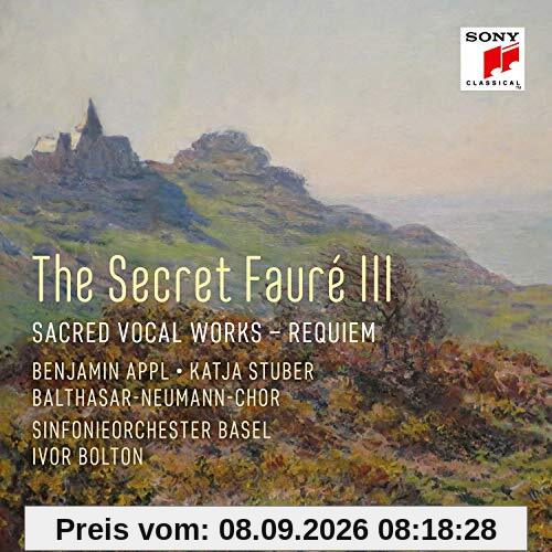 The Secret Fauré 3: Sacred Vocal Works - Requiem