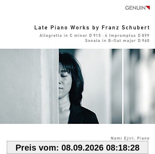 Schubert: Späte Klavierwerke - Sonate D 960/Impromptus D 899/Allegretto D 915