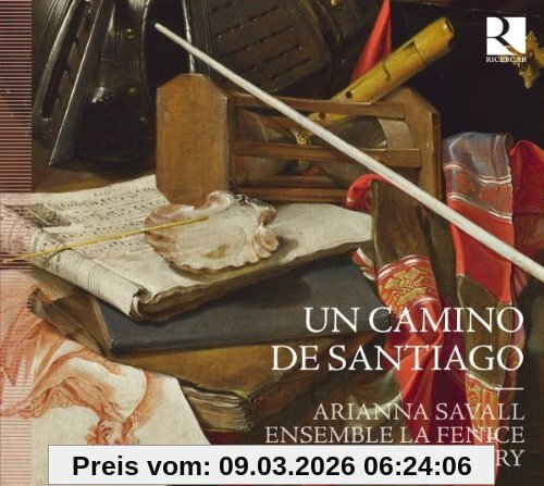 Arianna Savall Un Camino De Santiago - Musik Auf Dem Jakobsweg Im 17. Jahrhundert