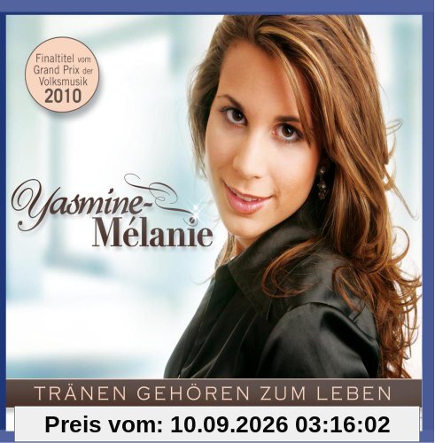 Tränen Gehören Zum Leben Finaltitel vom Grand Prix der Volksmusik 2010