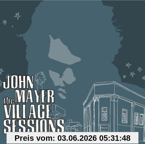 John Mayer Village Sessions, the