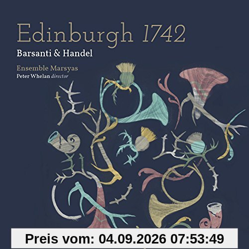 Barsanti & Händel: Edinburgh 1742