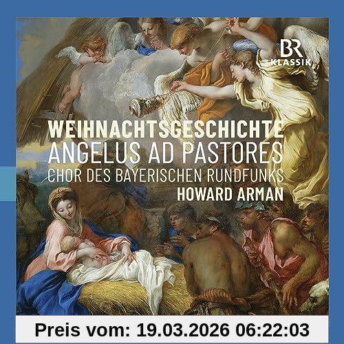 Howard Arman Weihnachtsgeschichte - Angelus Ad Pastores