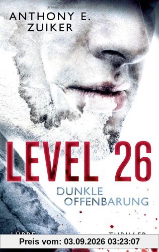 Level 26: Dunkle Offenbarung: Thriller