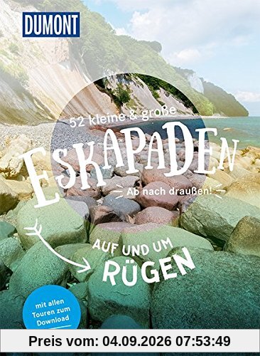 52 kleine & große Eskapaden auf und um Rügen: Ab nach draußen! (DuMont Eskapaden)