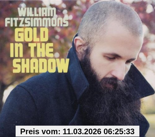 William Fitzsimmons Gold In The Shadow (Ltd.Edition)