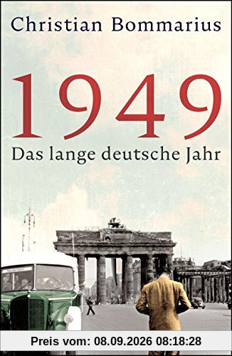 1949: Das lange deutsche Jahr