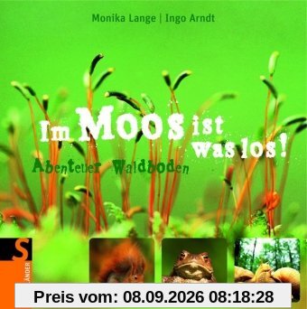 Im Moos ist was los!: Abenteuer Waldboden