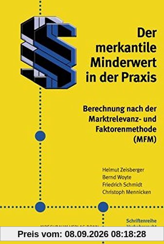 Der merkantile Minderwert in der Praxis: Berechnung nach der Marktrelevanz- und Faktorenmethode (MFM)