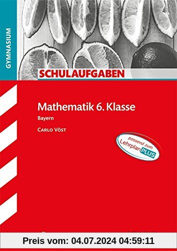 Schulaufgaben Gymnasium - Mathematik 6. Klasse