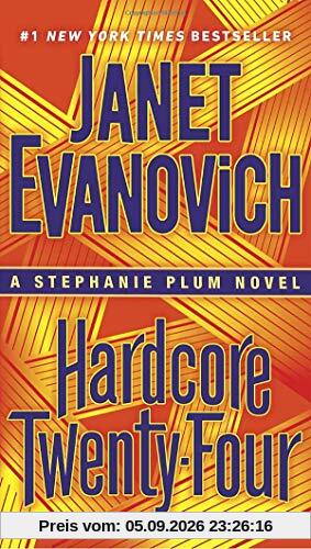 Hardcore Twenty-Four: A Stephanie Plum Novel
